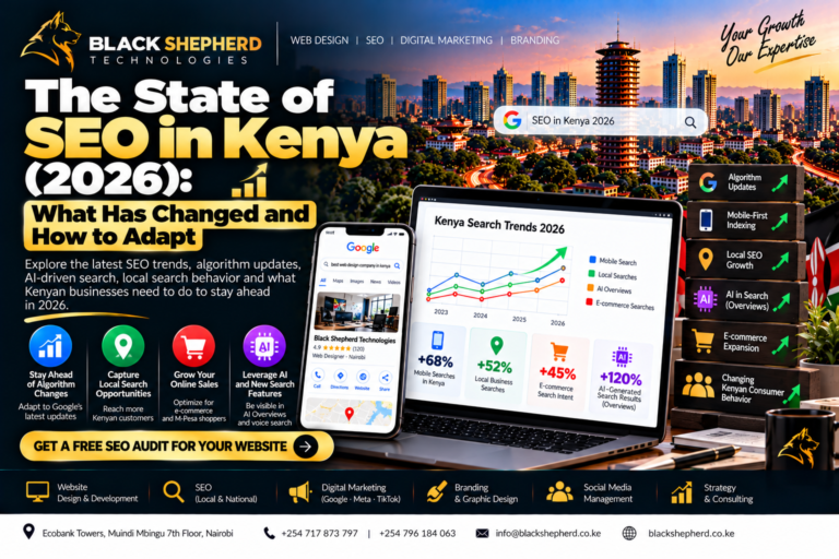 The State of SEO in Kenya 2026 What Has Changed and How to Adapt in Kenya BLACK SHEPHERD TECHNOLOGIES